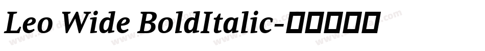 Leo Wide BoldItalic字体转换
